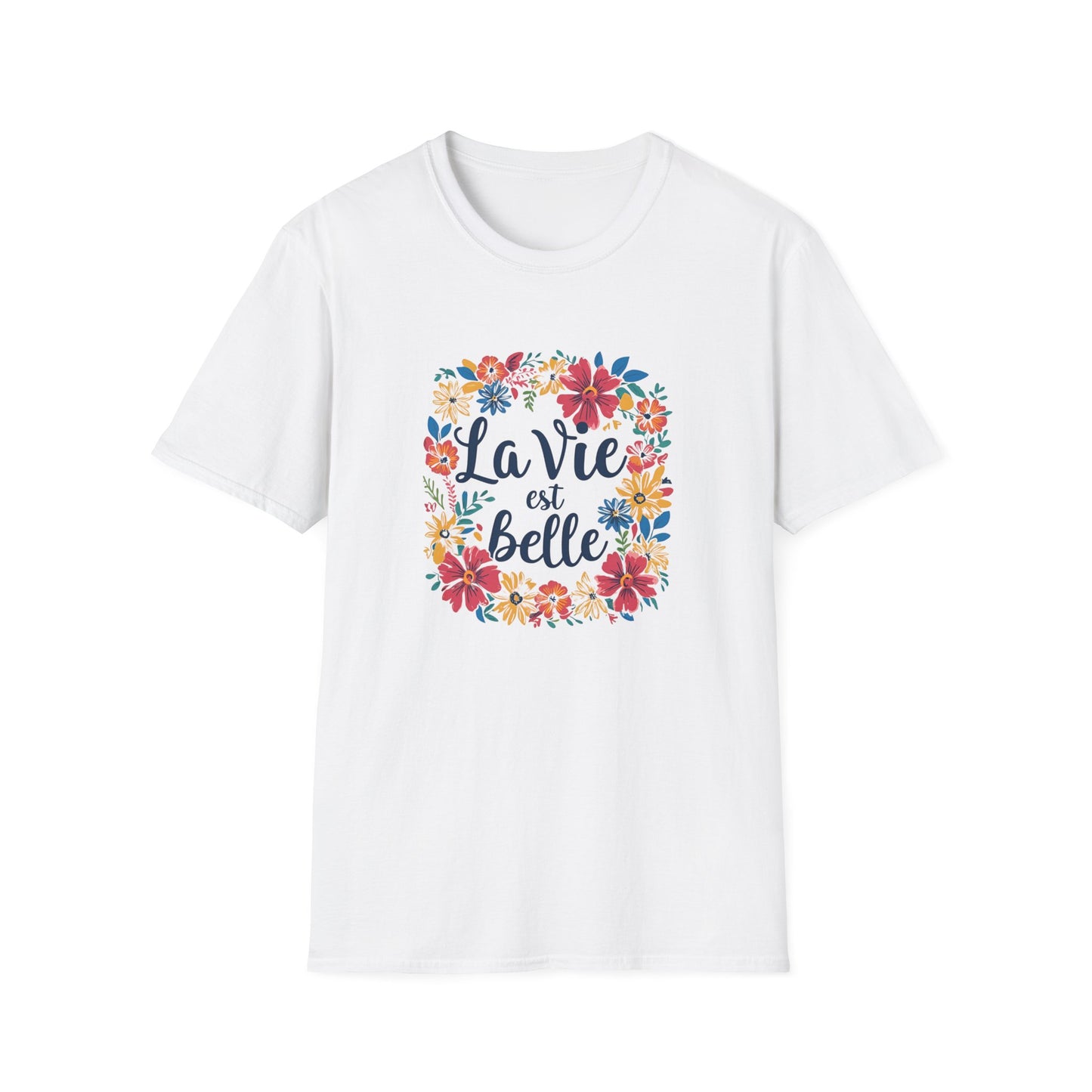 La Vie est Belle Unisex Softstyle T-Shirt