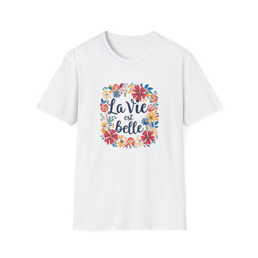 La Vie est Belle Unisex Softstyle T-Shirt