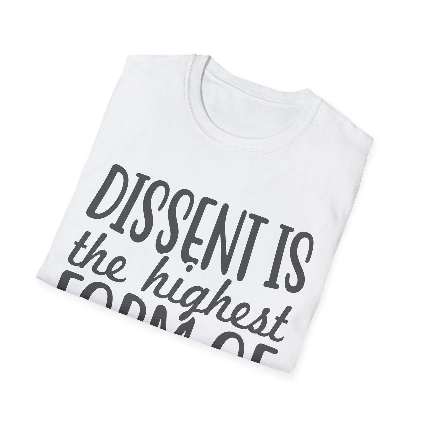 Dissent Is The Highest Form of Patriotism Unisex T-Shirt
