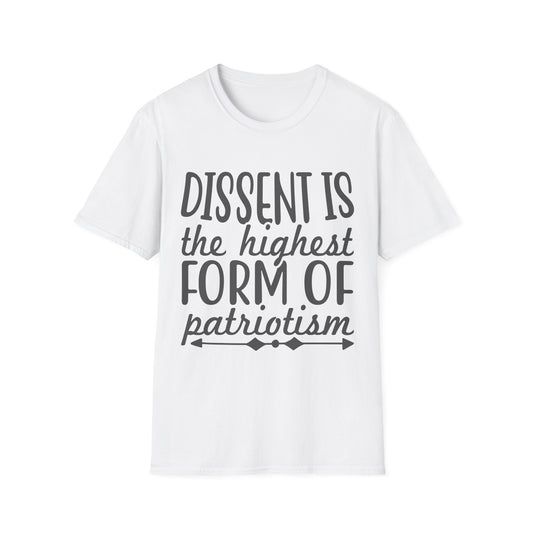 Dissent Is The Highest Form of Patriotism Unisex T-Shirt