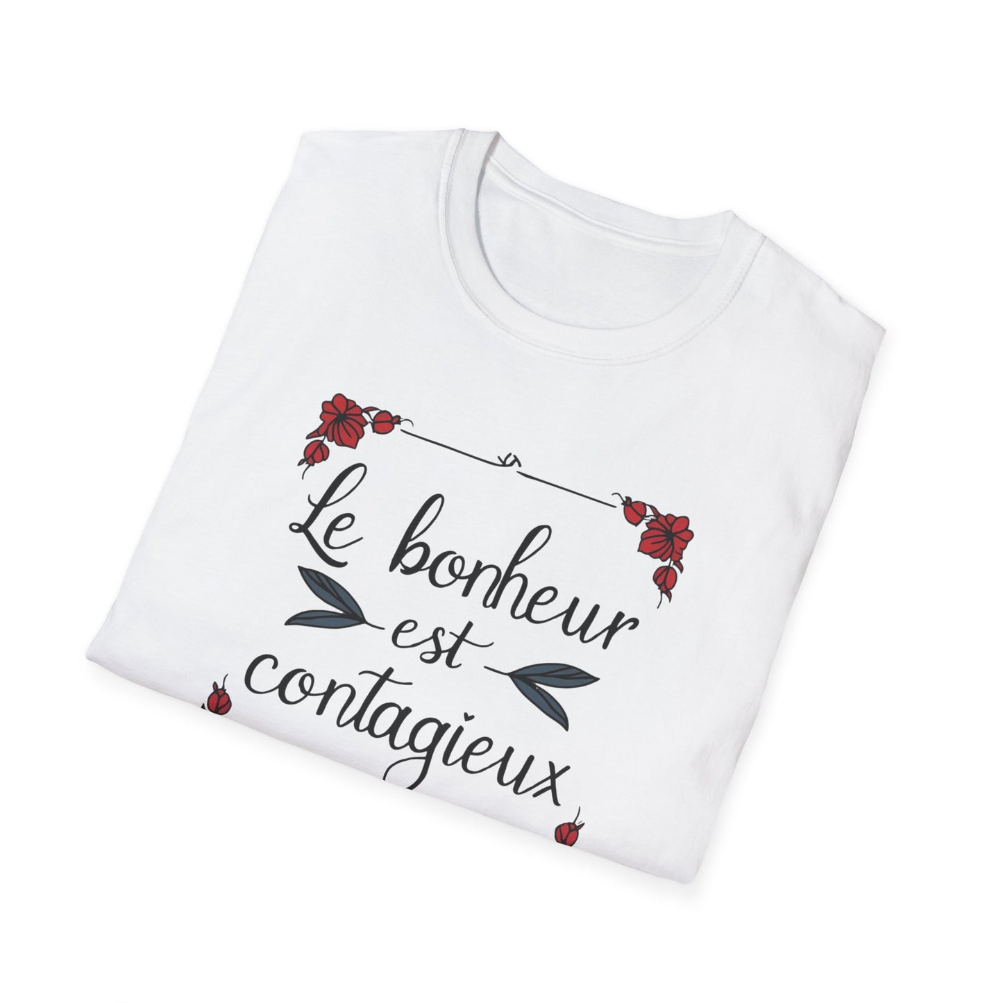 'Les Bonheur  est contagieux' Softstyle T-Shirt