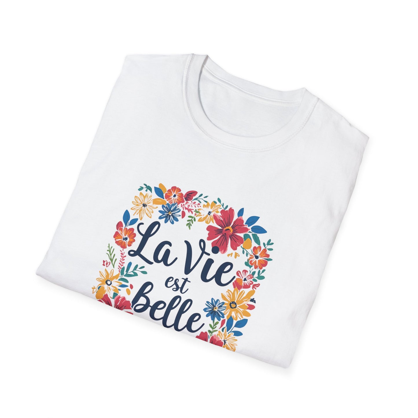 La Vie est Belle Unisex Softstyle T-Shirt