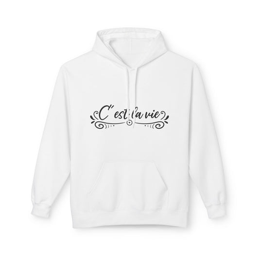 C'est la vie Unisex Midweight Softstyle Fleece Hoodie